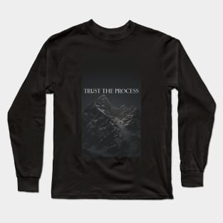 Trust The Process Long Sleeve T-Shirt